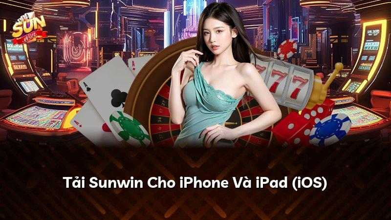 Tải Sunwin Cho iPhone Và iPad (iOS)